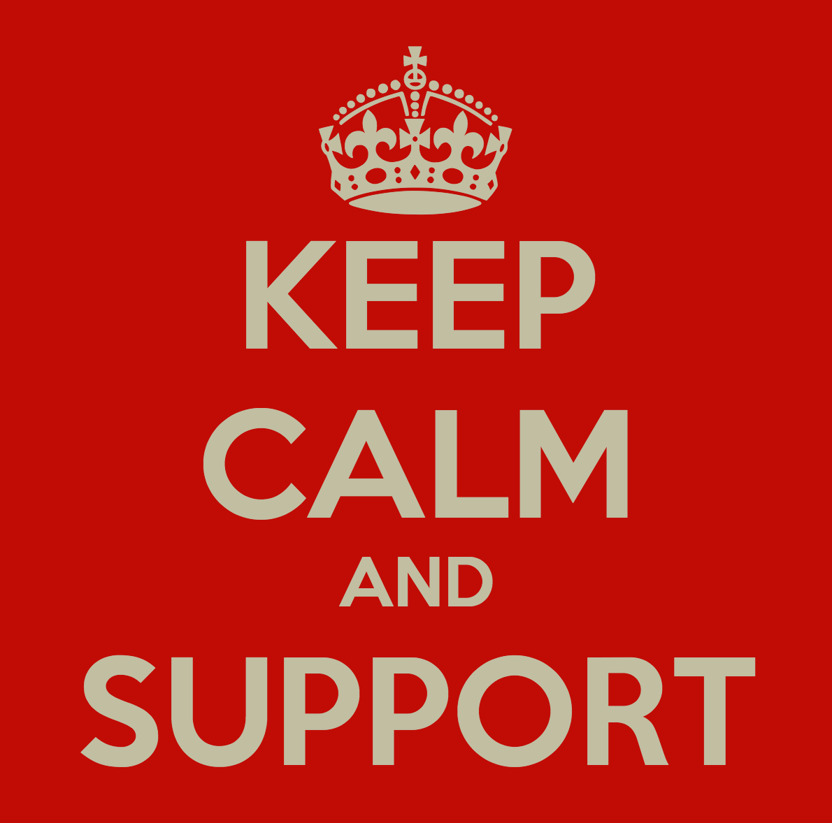 Keep Calm and Support